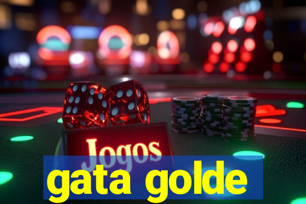 gata golde